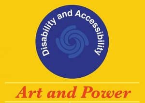 Art and Power: Disability and Accessibility